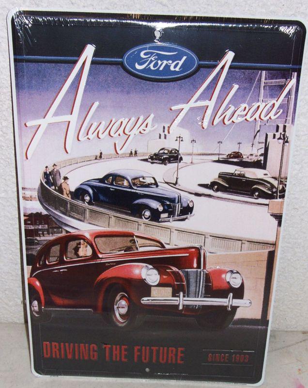 Ford blue oval always ahead driving the future since 1903 embossed tin sign