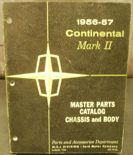 Original 1956 1957 lincoln chassis &amp; body parts catalog book continental mark ii