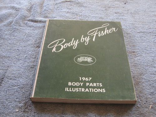 1967 body by fisher body parts illustrations manuall