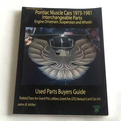 1973-81pontiac -firebird -trans am -gto -muscle parts interchange guide manual