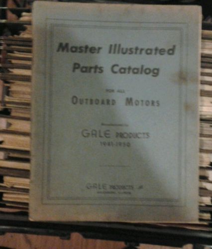 Gale master illustrated parts catalog for all outboard motors 41-50