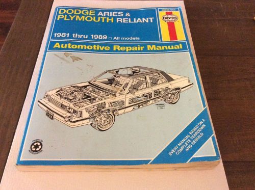 Dodge aries and plymouth reliant 1981- 1989 haynes repair manual