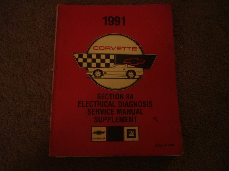 1991 chevy corvette electrical diagnosis service manual supplement . chevrolet