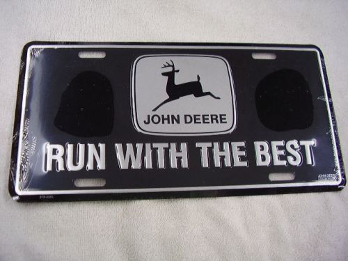 John deere  run with the best   license plate  new