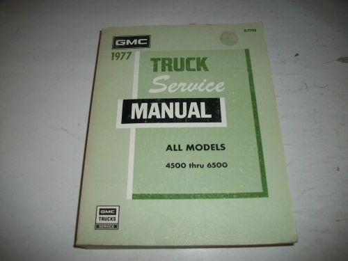 1977 gmc medium duty truck service shop manual 40-4500 to 65-6500 appears unused