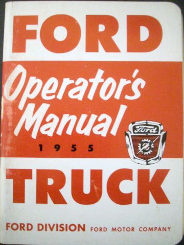 1955 ford truck owners manual original f100 f250 f350 all tuck models