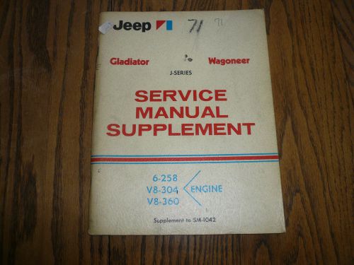 1971 jeep service manual supplement j-series - oem - engine 6-258 v8-304 v8-360