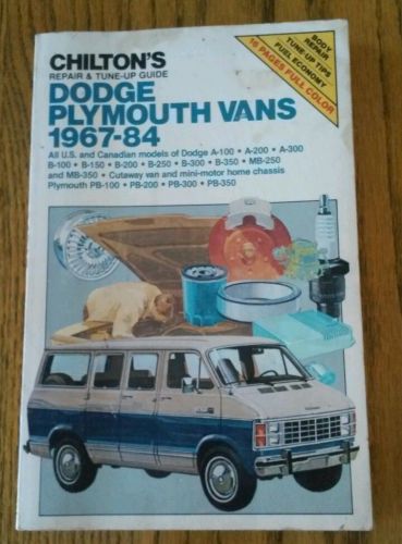 Chilton&#039;s repair &amp; tune-up guide dodge plymouth vans 1967–84