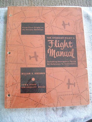 The student pilot&#039;s flight manual/ iowa state university press