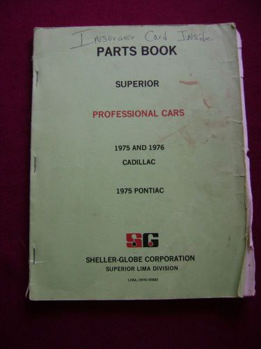 Free ship! 1975 1976 cadillac pontiac superior coach hearse ambulance parts book