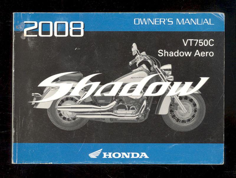 2008 honda vt750c shadow aero owner`s manual 