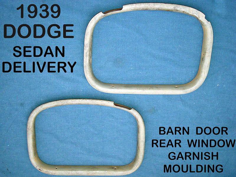 1939 dodge panel truck rear barn door window garnish trim molding oem mopar part