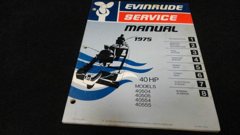 #5093 1975 evinrude 40hp, 40 hp  models service manual outboard motor engine 