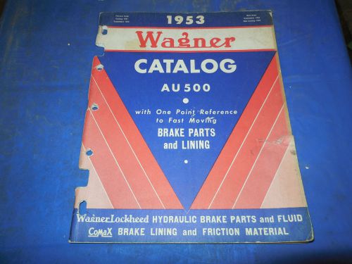 1930&#039;s-1953 wagner brakes parts catalog with super marketing sections!!! rare!!