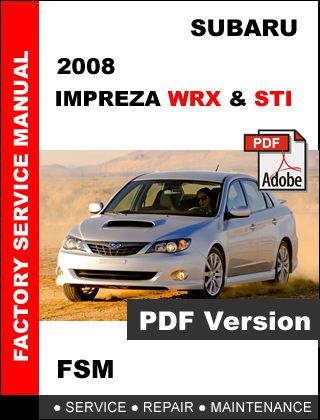 2008 subaru impreza wrx sti factory service repair workshop maintenance manual