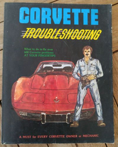 Vintage corvette troubleshooting book copyright 1979