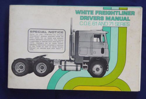 1975 white freightline 61 &amp; 71 series owners manual 272 pages