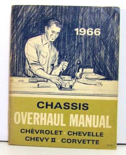 1966 factory chevrolet overhaul manual chevelle chevyii corvette