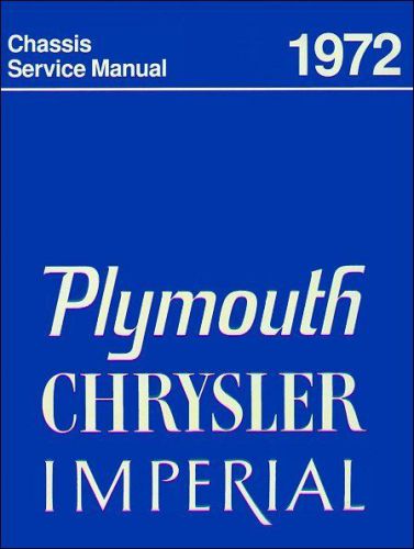 1972 plymouth, chrysler, imperial factory chassis service manual