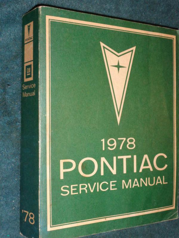 1978 pontiac / t.a. / firebird shop manual nice original for  '78 '79 80 models