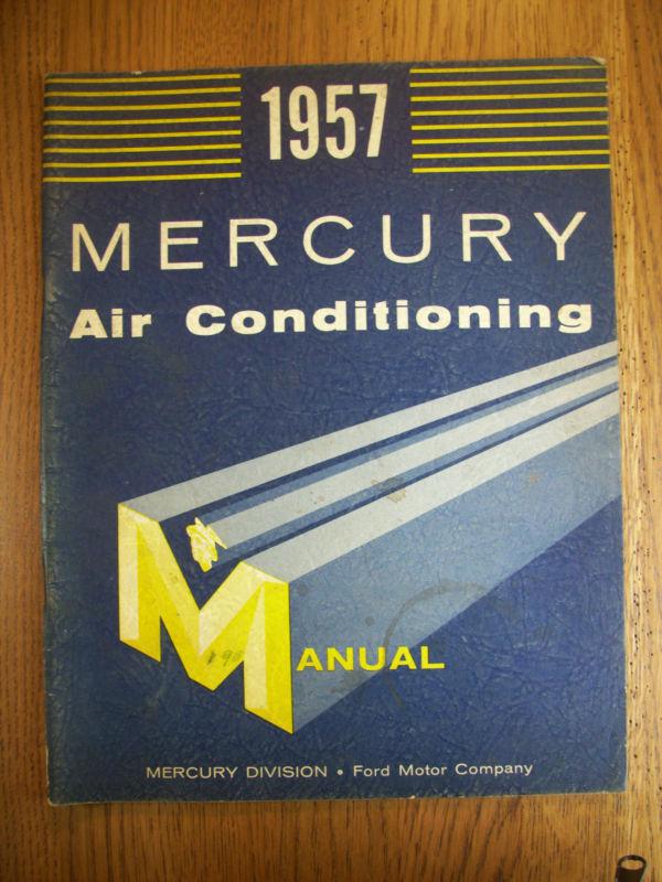 1957 mercury air conditioning manual ford motor company repair14