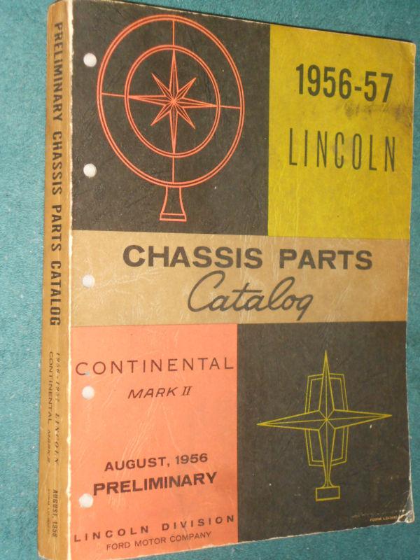 1956 / 1957 / lincoln & continental chassis parts catalog / original book!!