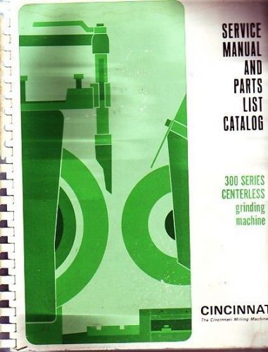 Cincinnati milling 300 series centuramic de grinding machine part service manual