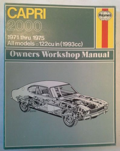 Haynes owners workshop manual for capri 2000 1971-75