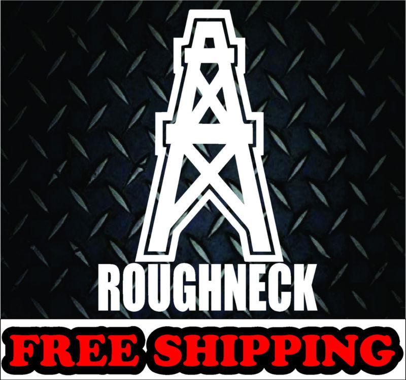 Roughneck* oilfield rig frac** vinyl decal sticker diesel 4x4 mud wife truck car