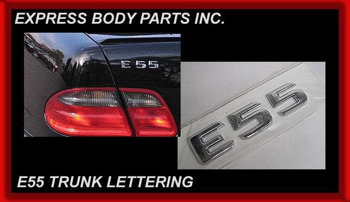 Mercedes benz e55 e chrome trunk logo lettering badge emblem rear back lid 