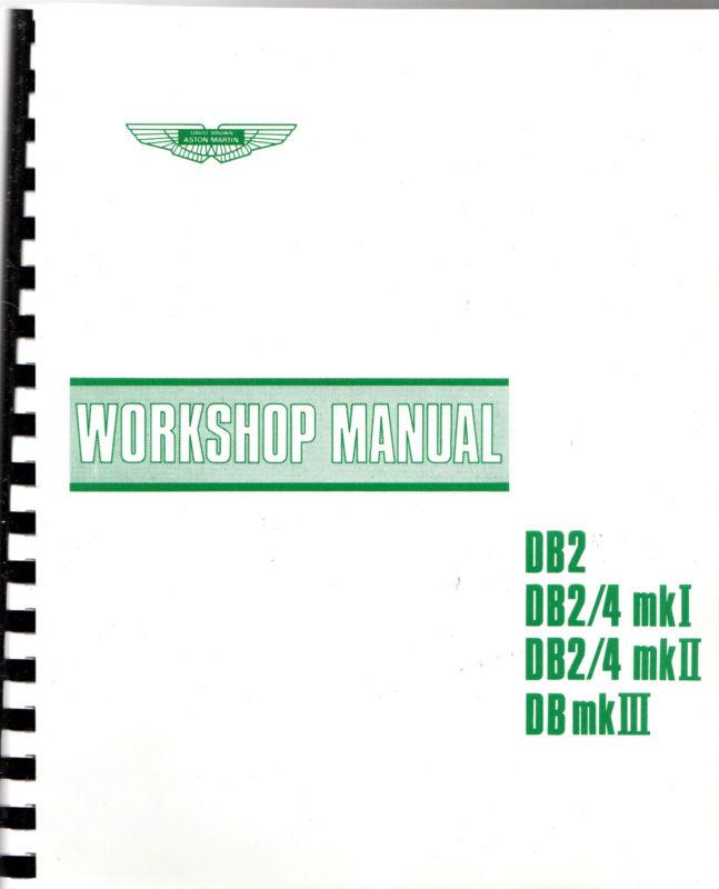 Aston martin db2 db2/4 db mark iii workshop manual