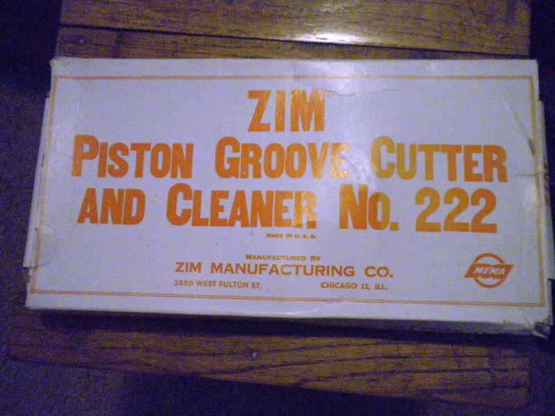 Zim piston groove cutter and cleaner no. 222