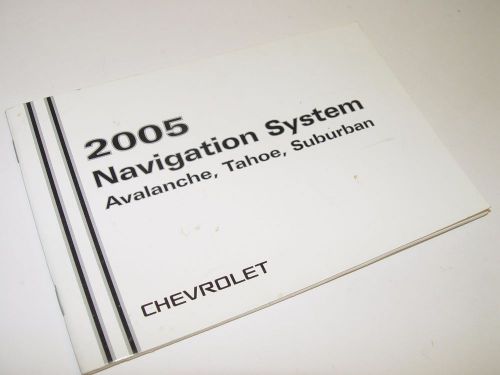 2005 gm navigation supplement avalanche tahoe suburban