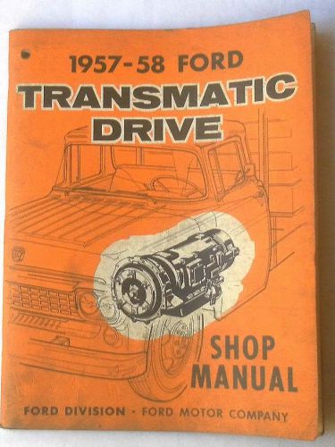 1957 - 1958 ford truck transmatic drive shop repair original