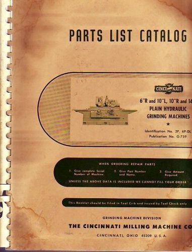 Cincinnati milling ll  6&#034; r 10&#034; l r 14&#034; l plain grinding machine parts manual