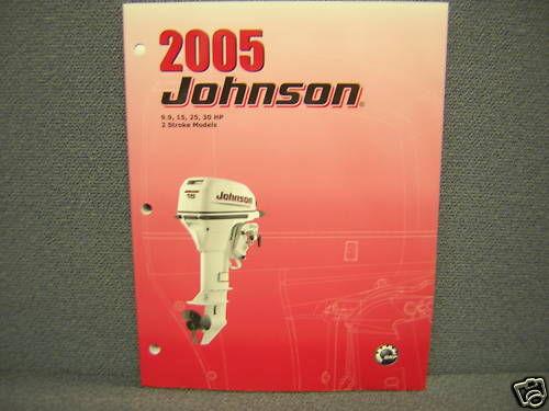2005 johnson 9.9,15,25,30h.p.  2  stroke service manual
