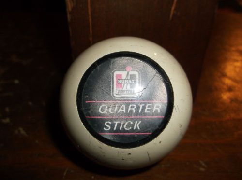 Hurst quarter stick shifter knob
