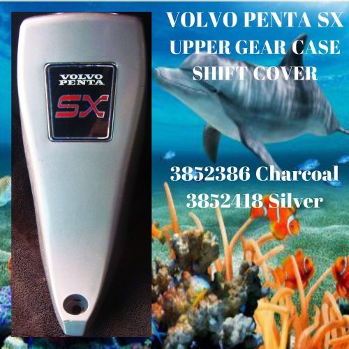 Volvo penta sx cobra upper gear case shift cover 3852386 charcoal 3852418 silver