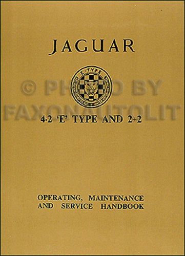1965 1966 1967 jaguar xke owners manual 4.2 xk e type operating handbook guide
