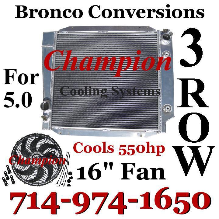 3 row champion radiator 1966-1977 ford bronco v8 conversion + 16" fan