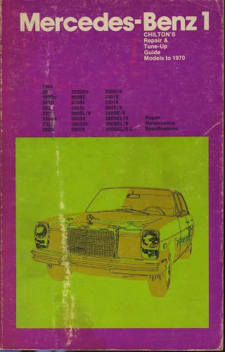 Chilton&#039;s models to 1970 mercedes-benz 1 repair &amp; tune-up guide service manual