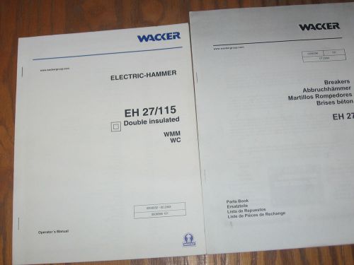 Wacker electric hammer eh 27  operator and parts book manual