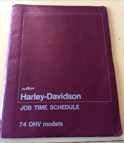 Harley davidson job time schedule book 74&#039;