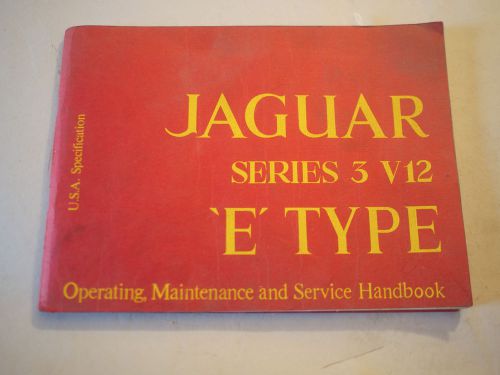 Original jaguar series 3 v12 &#039;e&#039; type operating, maintenance &amp; service handbook