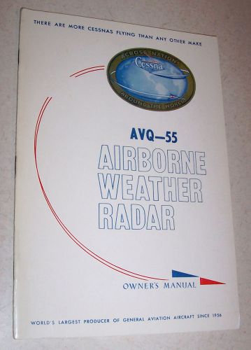 Nice vintage cessna avq-55 airborne weather radar owner&#039;s manual from 1965