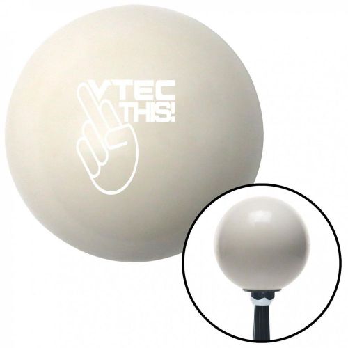White vtec this! ivory shift knob with 16mm x 1.5 insert g force jdm 9 inch