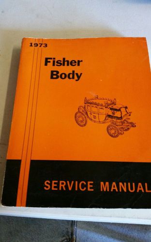 Vintage 1973 gm fisher service manual body service manual general motors