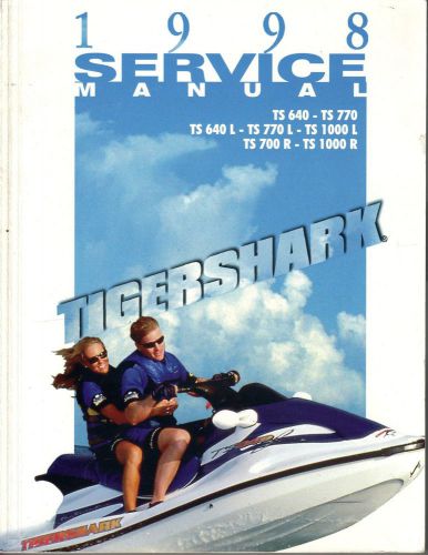 1998 tigershark watercraft ts 640-ts 770 p/n 2255-947 service manual (629)