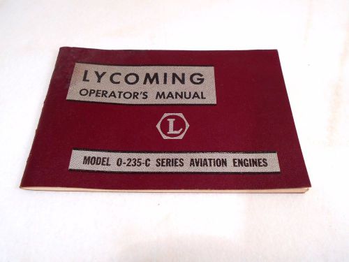 Original 1961 lycoming operator&#039;s manual ~ model 0-235-c series aviation engine