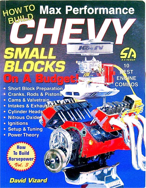 How to build max performance chevy small blocks on a budget - ten best combos